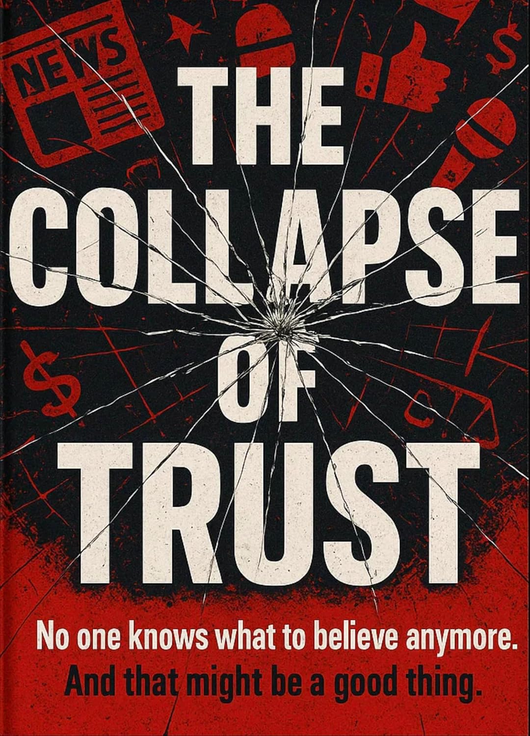 The Collapse of Trust